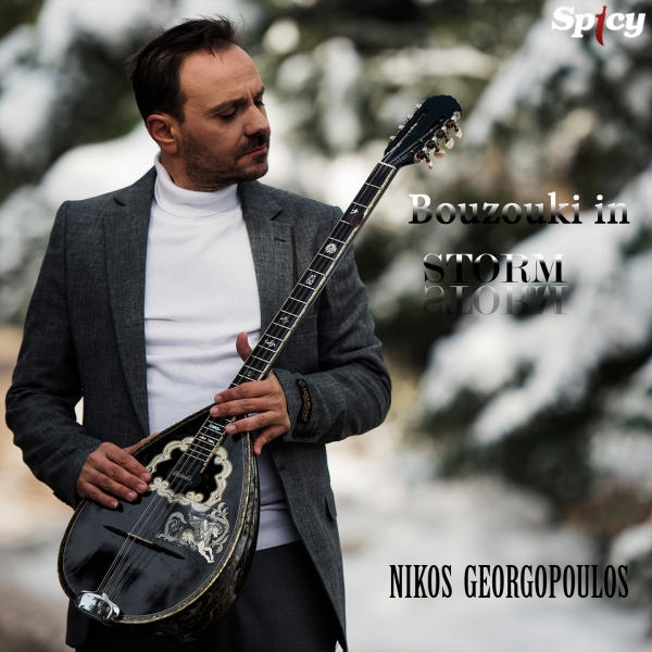 NIKOS GEORGOPOULOS - BOUZOUKI IN STORM